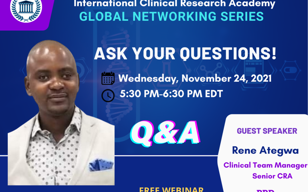 Réunion de réseautage gratuite le 24 novembre avec Rene Ategwa, SrCRA et chef d'équipe clinique chez PPD qui répondra EN DIRECT à toutes vos questions